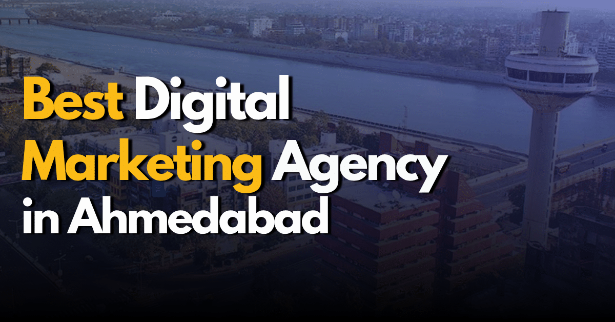 Best Digital Marketing Agency in Ahmedabad