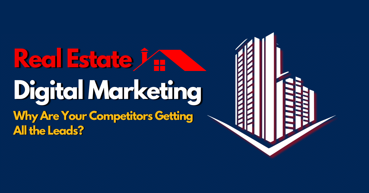 Real Estate Digital Marketing